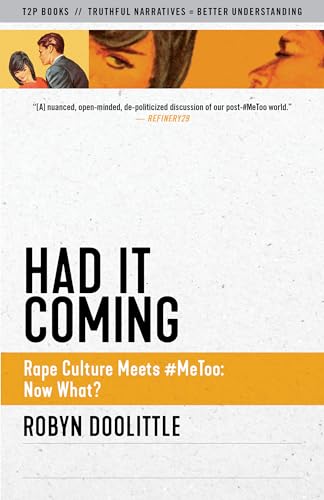 Had it Coming Rape Culture Meets MeToo Now What [Paperback]