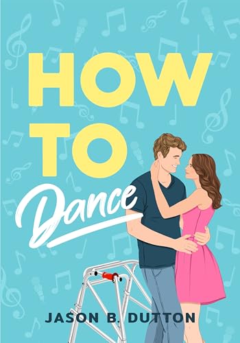 How to Dance A Novel [Paperback]