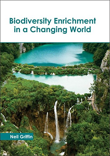 Biodiversity Enrichment in a Changing World [Hardcover]
