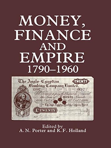 Money, Finance, and Empire, 1790-1960 [Hardcover]