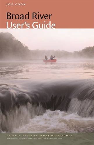 Broad River User&39s Guide [Paperback]