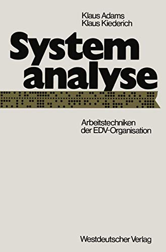 Systemanalyse Arbeitstechniken der EDV-Organisation [Paperback]