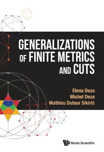 Generalizations Of Finite Metrics And Cuts [Hardcover]