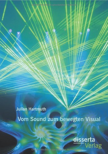 Vom Sound Zum Bewegten Visual (german Edition) [Paperback]
