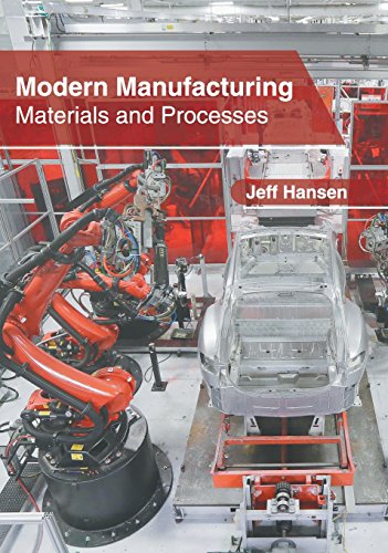 Modern Manufacturing Materials and Processes [Hardcover]