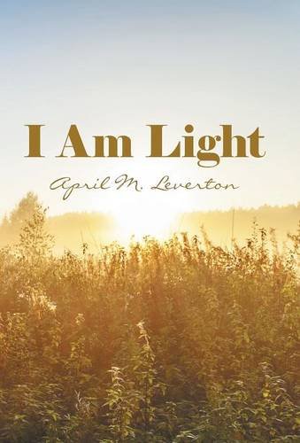 I Am Light [Hardcover]