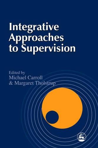 Integrative Approaches To Supervision [Paperback]