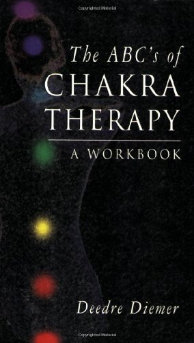 The Abc's Of Chakra Therapy A Workbook [Paperback]