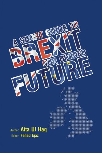A Short Guide To Brexit [Paperback]