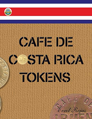 Cafe de Costa Rica Tokens [Paperback]