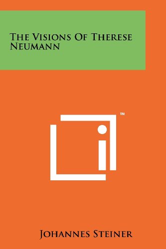 The Visions Of Therese Neumann [Paperback]