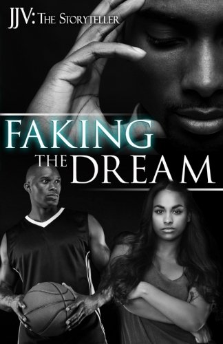 Faking The Dream (the Porchia Tetralogy) (volume 3) [Paperback]