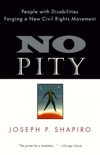 No Pity People with Disabilities Forging a New Civil Rights Movement [Paperback]