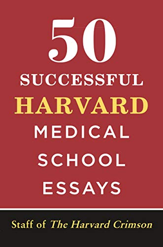 50 Successful Harvard Medical School Essays [Paperback]