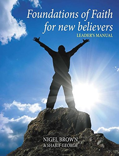 Foundations Of Faith - For New Believers Leaders Manual [Paperback]