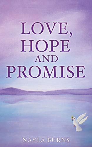 Love, Hope And Promise [Paperback]