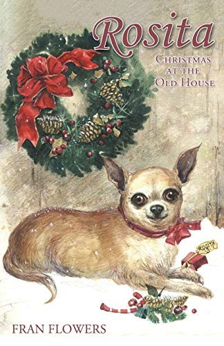 Rosita Christmas At The Old House [Paperback]