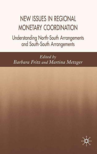 New Issues in Regional Monetary Coordination Understanding North-South and Sout [Hardcover]