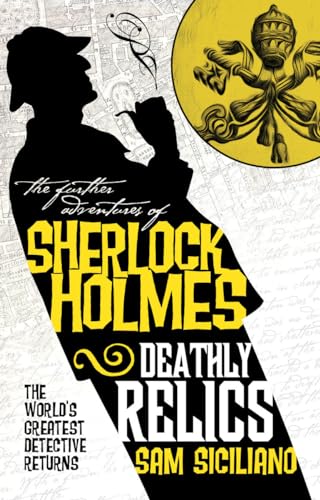 The Further Adventures of Sherlock Holmes - Deathly Relics [Paperback]