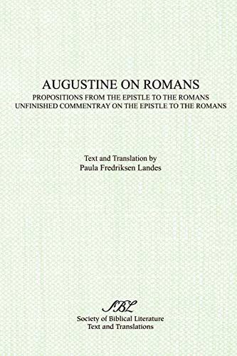 Augustine On Romans Propositions From The Epistle To The Romans And Unfinished  [Paperback]