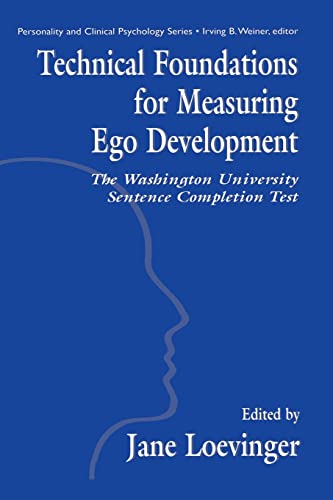 Technical Foundations for Measuring Ego Development The Washington University S [Paperback]