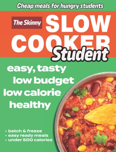 The Skinny Slow Cooker Student Recipe Book Delicious, Simple, Low Calorie, Low  [Paperback]