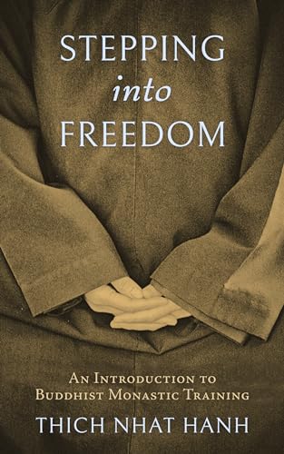 Stepping into Freedom An Introduction to Buddhist Monastic Training [Paperback]