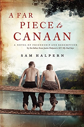 A Far Piece to Canaan A Novel of Friendship and Redemption [Paperback]