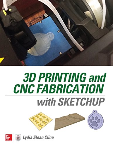 3D Printing and CNC Fabrication with SketchUp [Paperback]