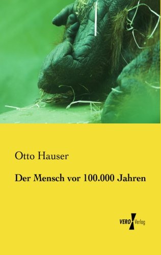 Mensch Vor 100. 000 Jahren [Paperback]
