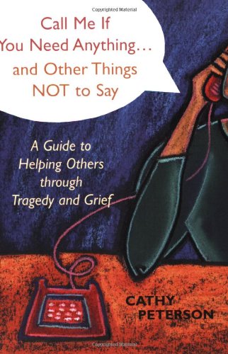 Call Me If You Need Anything And Other Things Not To Say [Paperback]