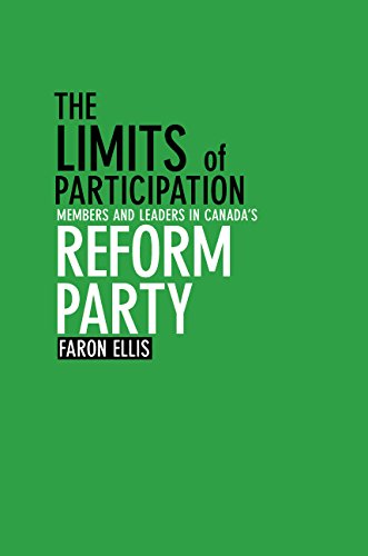 The Limits of Participation Members and Leaders in Canada&39s Reform Party [Paperback]