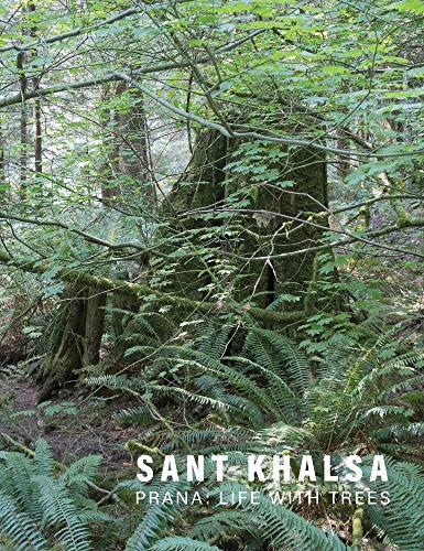 Sant Khalsa  Prana Life with Trees [Hardcover]