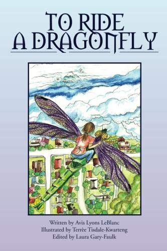 To Ride a Dragonfly [Paperback]