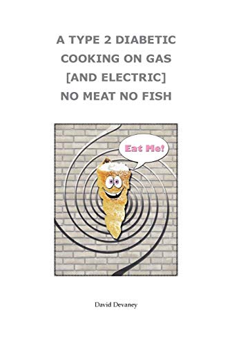 Type 2 Diabetic Cooking on Gas and Electric [Paperback]