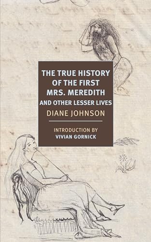 The True History of the First Mrs. Meredith and Other Lesser Lives [Paperback]