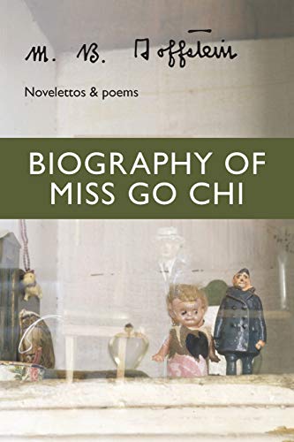 Biography of Miss Go Chi Novelettos &amp Poems [Paperback]