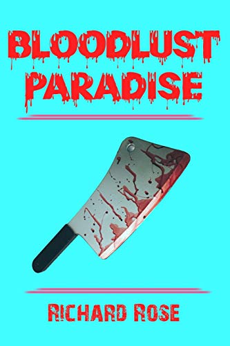 Bloodlust Paradise [Paperback]