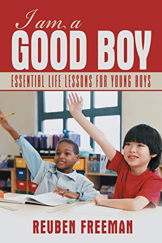 I Am A Good Boy Essential Life Lessons For Young Boys [Paperback]