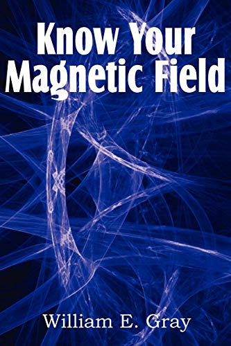 Know Your Magnetic Field [Paperback]