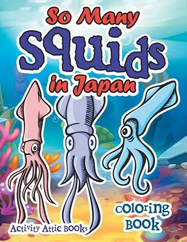 So Many Squids in Japan Coloring Book [Paperback]