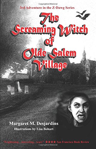 The Screaming Witch Of Olde Salem Village (z-Dawg Series) (volume 3) [Paperback]