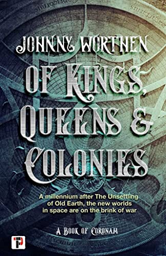 Of Kings, Queens and Colonies Coronam Book I [Paperback]