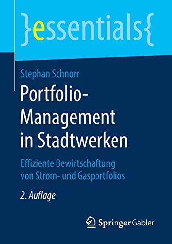 Portfolio-Management in Stadtwerken Effiziente Bewirtschaftung von Strom- und G [Paperback]