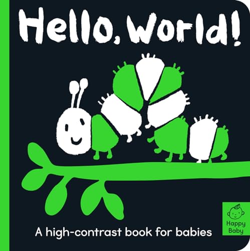 Hello World A high-contrast book for babies [Board book]