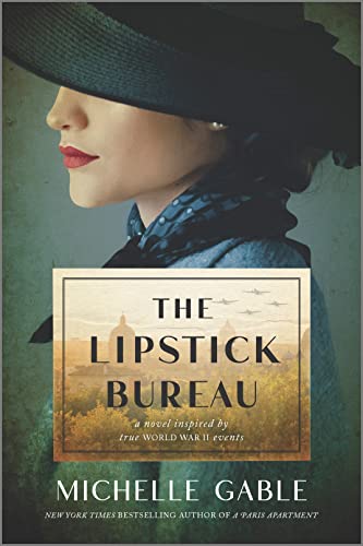 The Lipstick Bureau A Novel Inspired by True WWII Events [Paperback]
