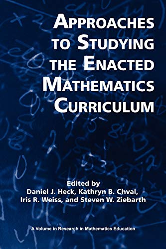 Approaches To Studying The Enacted Mathematics Curriculum (research In Mathemati [Paperback]