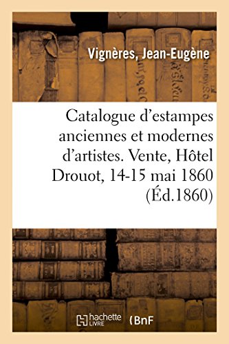Catalogue d'Estampes, Lithographies et Eaux-Fortes, Costumes Militaires, Portrai [Paperback]