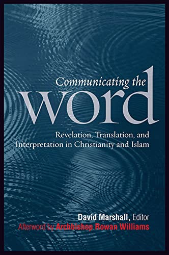 Communicating The Word Revelation, Translation, And Interpretation In Christian [Paperback]