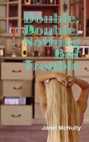 Double, Double, Nothing But Trouble (a Mellow Summers Paranormal Mystery) (volum [Paperback]